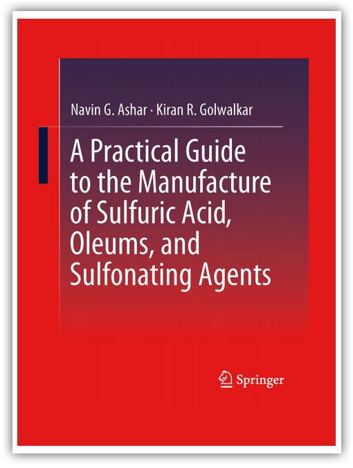 >A Practical Guide to the Manufacture of Sulfuric Acid, Oleums,
									and Sulfonating Agents